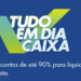 Caixa lança campanha para negociação de dívidas com até 90% de desconto