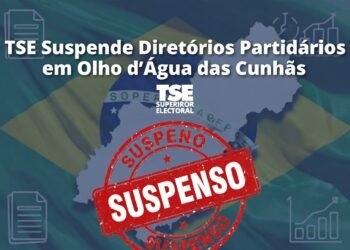 TSE Suspende Diretórios Partidários em Olho d’Água das Cunhãs