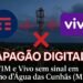 TIM e Vivo mantêm Olho d’Água das Cunhãs (MA) no apagão digital